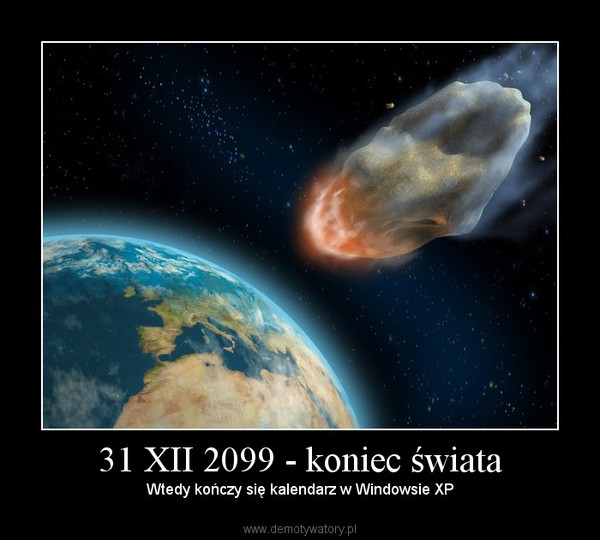 31 XII 2099 - koniec świata