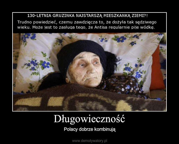 Długowieczność – Polacy dobrze kombinują 