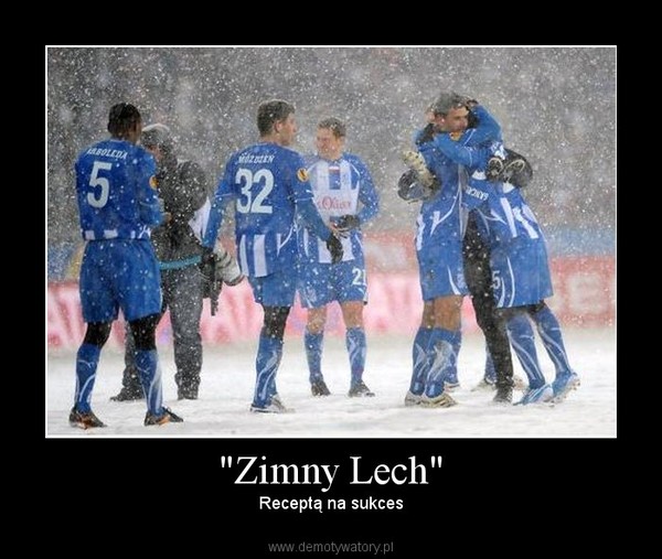 "Zimny Lech" – Receptą na sukces 