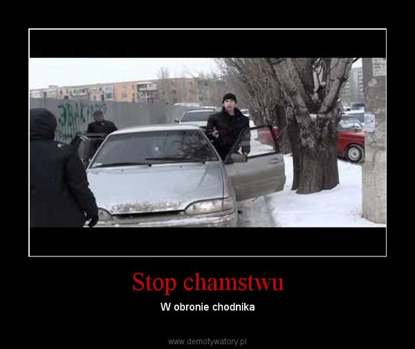 Stop chamstwu – W obronie chodnika 