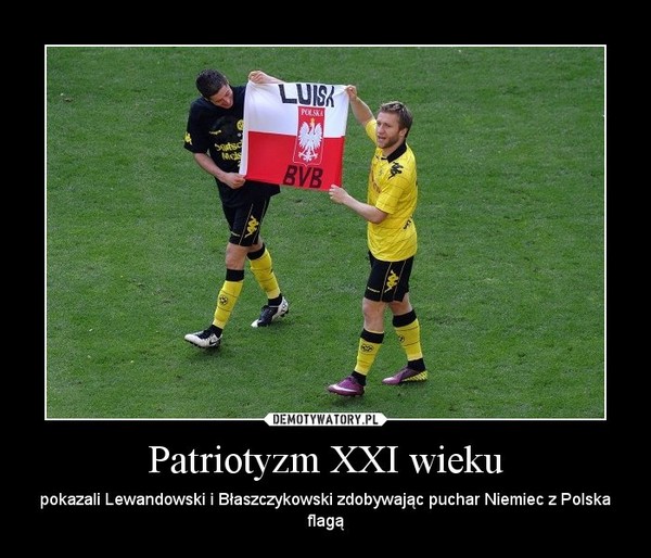 Patriotyzm XXI wieku – pokazali Lewandowski i Błaszczykowski zdobywając puchar Niemiec z Polska flagą 