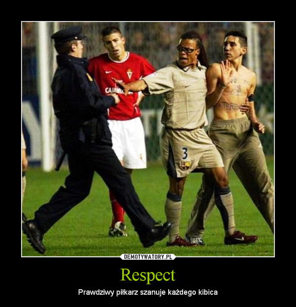 Respect – Prawdziwy piłkarz szanuje każdego kibica 
