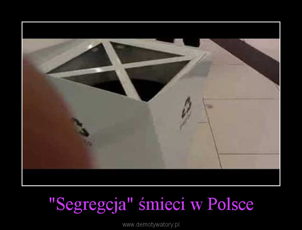 "Segregcja" śmieci w Polsce –  