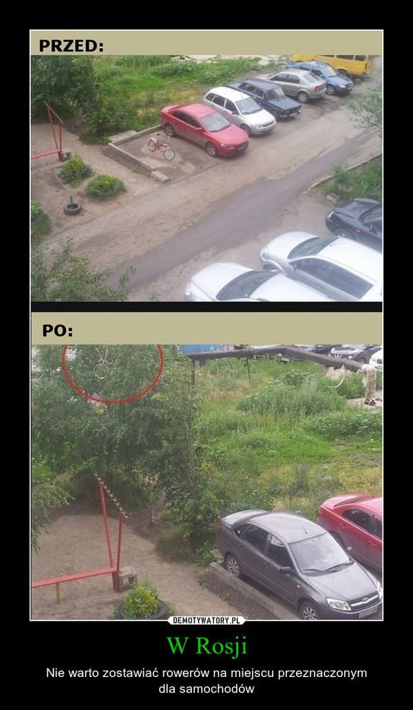 W Rosji – Nie warto zostawiać rowerów na miejscu przeznaczonymdla samochodów 