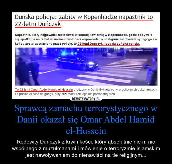 Sprawcą zamachu terrorystycznego w Danii okazał się Omar Abdel Hamid el-Hussein