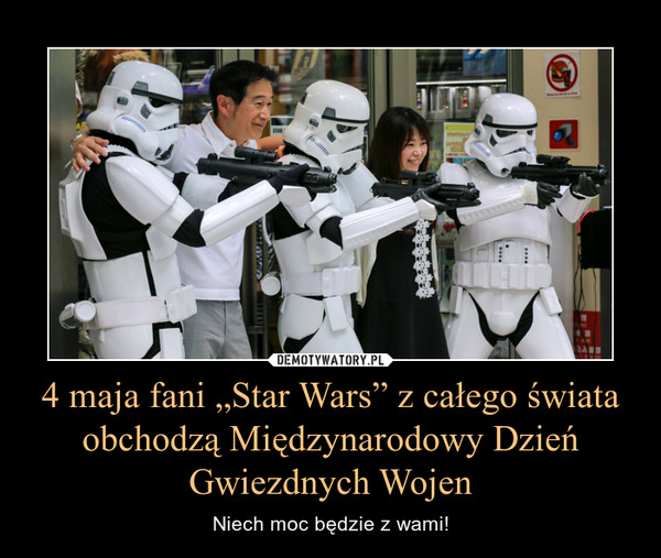 4 maja fani „Star Wars” z całego świata obchodzą Międzynarodowy Dzień Gwiezdnych Wojen