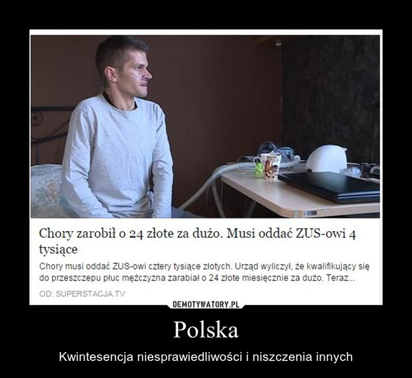 Polska – Kwintesencja niesprawiedliwości i niszczenia innych 
