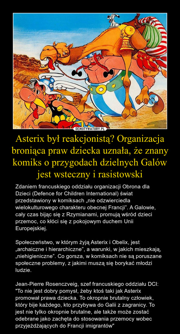 Asterix był reakcjonistą? Organizacja broniąca praw dziecka uznała, że znany komiks o przygodach dzielnych Galów jest wsteczny i rasistowski