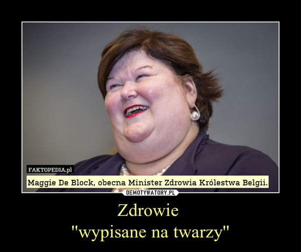 Zdrowie ''wypisane na twarzy'' –  