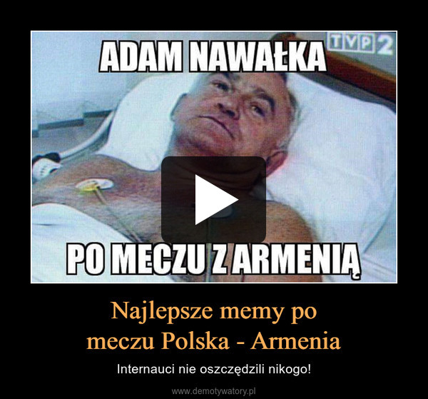 Najlepsze memy pomeczu Polska - Armenia – Internauci nie oszczędzili nikogo! 