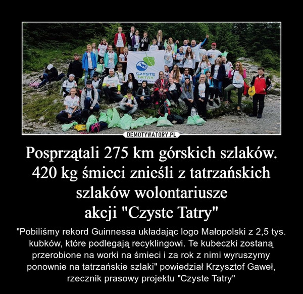 Posprzątali 275 km górskich szlaków. 420 kg śmieci znieśli z tatrzańskich szlaków wolontariusze
akcji "Czyste Tatry"