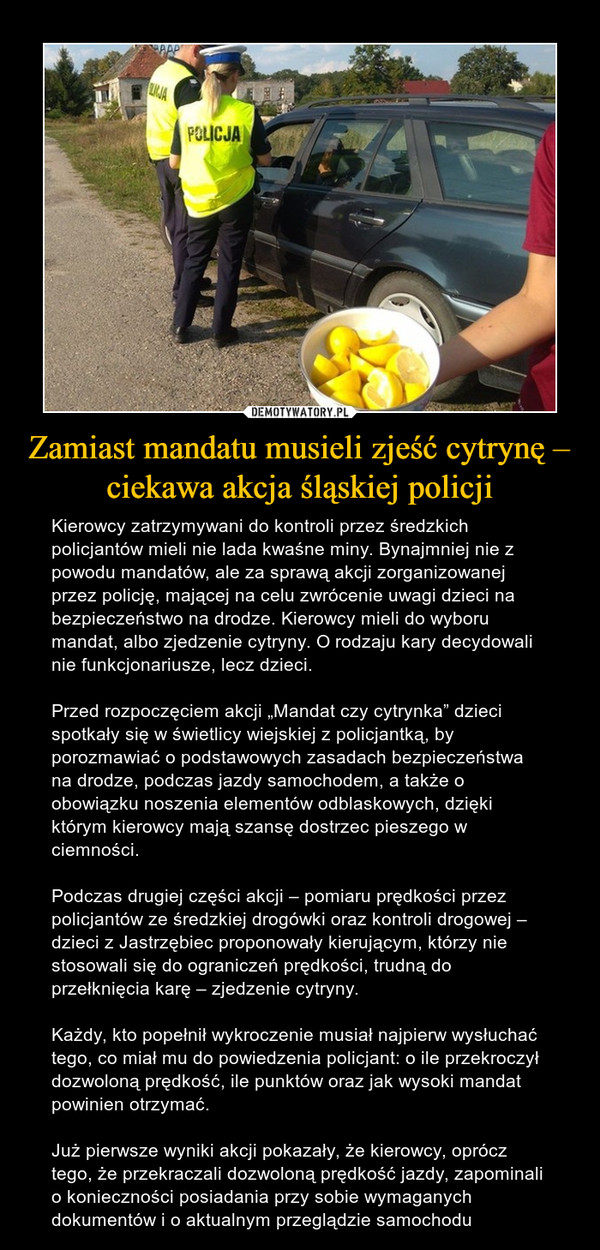 Zamiast mandatu musieli zjeść cytrynę – ciekawa akcja śląskiej policji