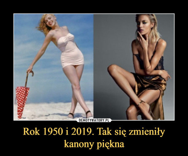 Rok 1950 i 2019. Tak się zmieniły kanony piękna