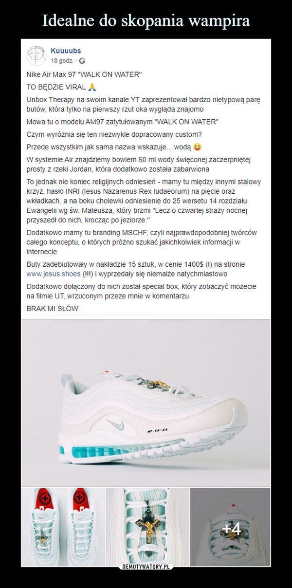  –  Nike Air Max 97 "WALK ON WATER"TO BĘDZIE VIRAL