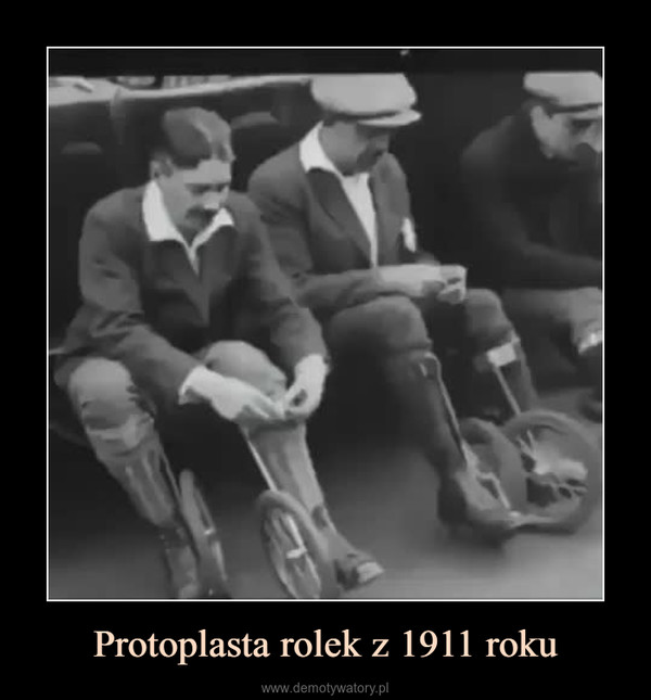 Protoplasta rolek z 1911 roku –  