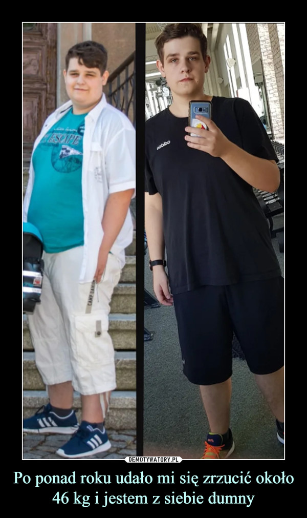 Po ponad roku udało mi się zrzucić około 46 kg i jestem z siebie dumny