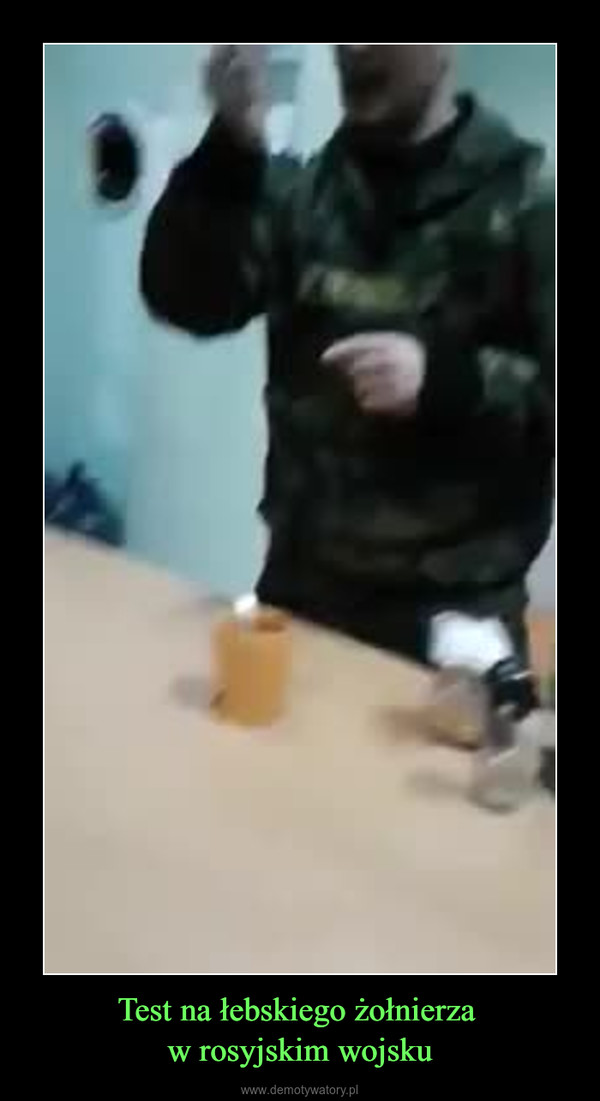 Test na łebskiego żołnierza w rosyjskim wojsku –  