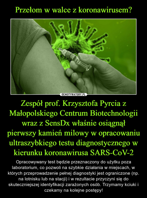 Przełom w walce z koronawirusem? Zespół prof. Krzysztofa Pyrcia z Małopolskiego Centrum Biotechnologii wraz z SensDx właśnie osiągnął pierwszy kamień milowy w opracowaniu ultraszybkiego testu diagnostycznego w kierunku koronawirusa SARS-CoV-2