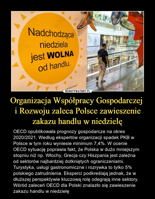 Organizacja Współpracy Gospodarczej 
i Rozwoju zaleca Polsce zawieszenie zakazu handlu w niedzielę