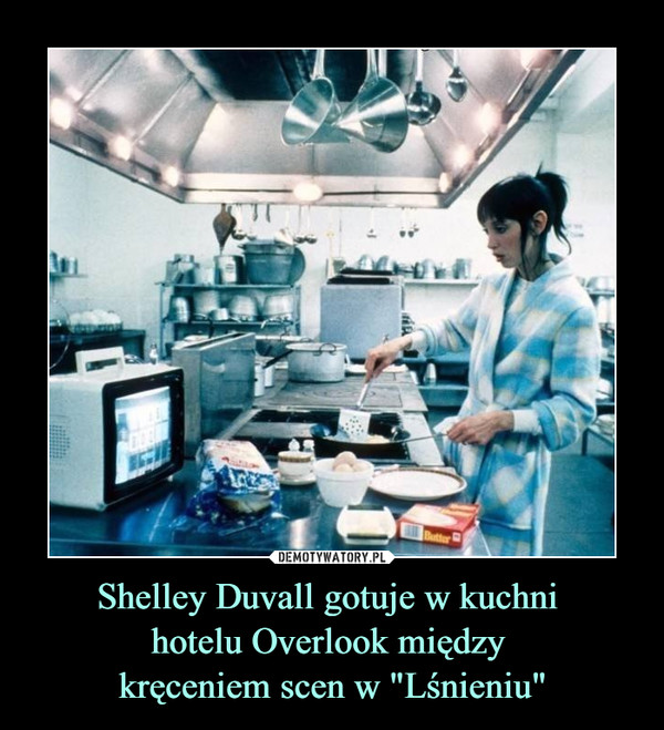 Shelley Duvall gotuje w kuchni hotelu Overlook między kręceniem scen w "Lśnieniu" –  