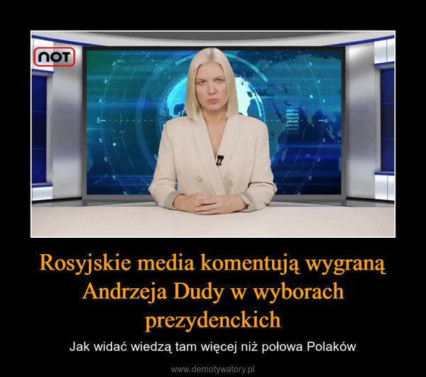 Rosyjskie media komentują wygraną Andrzeja Dudy w wyborach prezydenckich – Jak widać wiedzą tam więcej niż połowa Polaków 