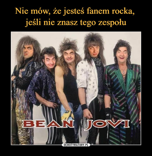 Nie mów, że jesteś fanem rocka, 
jeśli nie znasz tego zespołu