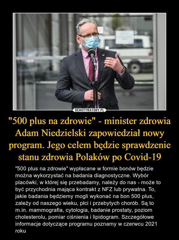 "500 plus na zdrowie" - minister zdrowia Adam Niedzielski zapowiedział nowy program. Jego celem będzie sprawdzenie stanu zdrowia Polaków po Covid-19