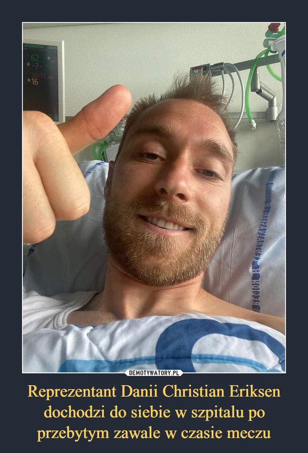 Reprezentant Danii Christian Eriksen dochodzi do siebie w szpitalu po przebytym zawale w czasie meczu