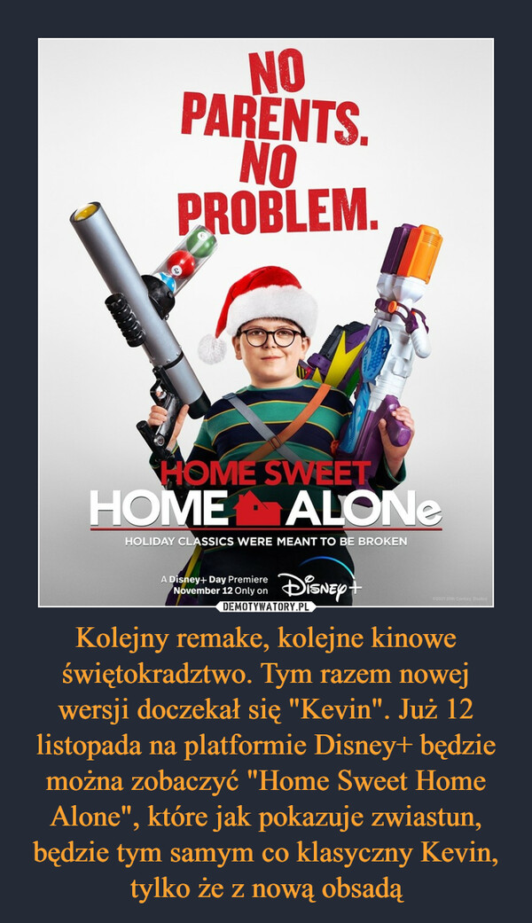 Kolejny remake, kolejne kinowe świętokradztwo. Tym razem nowej wersji doczekał się "Kevin". Już 12 listopada na platformie Disney+ będzie można zobaczyć "Home Sweet Home Alone", które jak pokazuje zwiastun, będzie tym samym co klasyczny Kevin, tylko że z nową obsadą –  