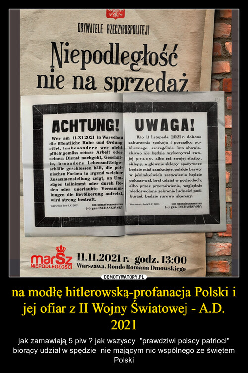 na modłę hitlerowską-profanacja Polski i jej ofiar z II Wojny Światowej - A.D. 2021