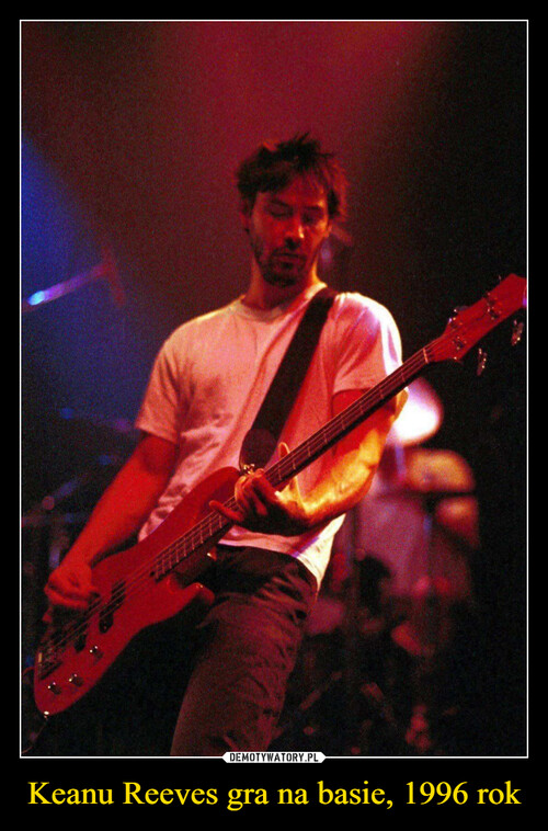 Keanu Reeves gra na basie, 1996 rok