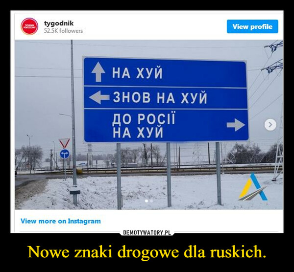 Nowe znaki drogowe dla ruskich. –  