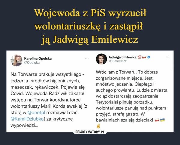 Wojewoda z PiS wyrzucił wolontariuszkę i zastąpił 
ją Jadwigą Emilewicz