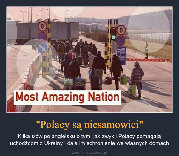 "Polacy są niesamowici" – Kilka słów po angielsku o tym, jak zwykli Polacy pomagają uchodźcom z Ukrainy i dają im schronienie we własnych domach 