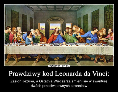 Prawdziwy kod Leonarda da Vinci: