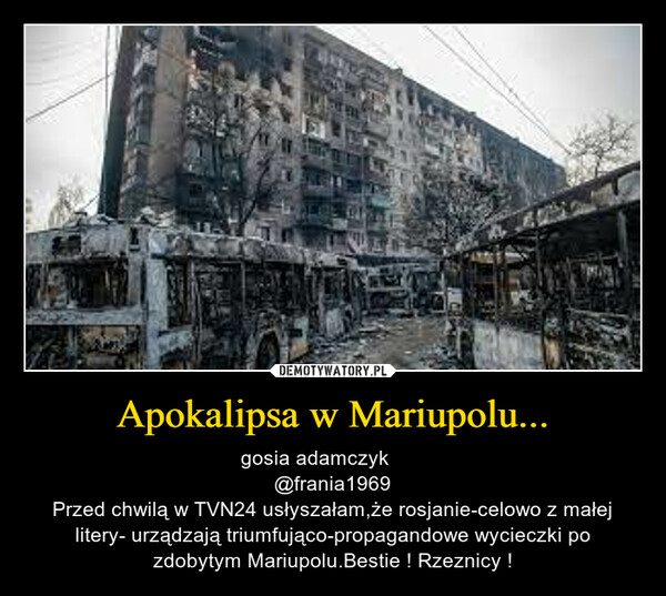 Apokalipsa w Mariupolu...