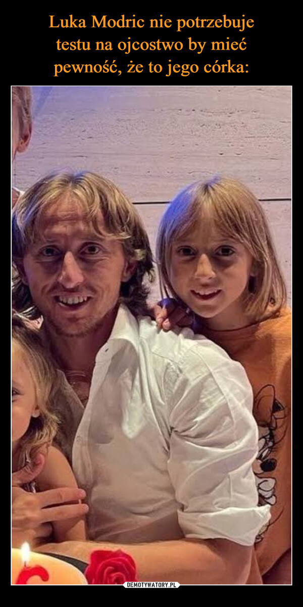 Luka Modric nie potrzebuje
testu na ojcostwo by mieć
pewność, że to jego córka:
