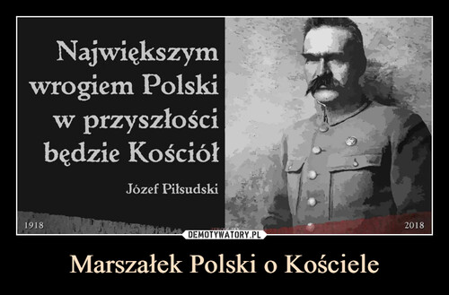 Marszałek Polski o Kościele