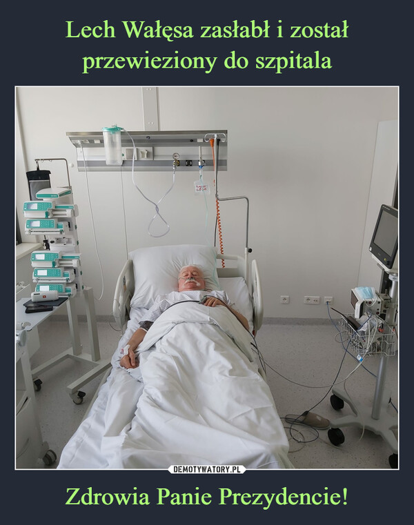 Lech Wałęsa zasłabł i został przewieziony do szpitala Zdrowia Panie Prezydencie!