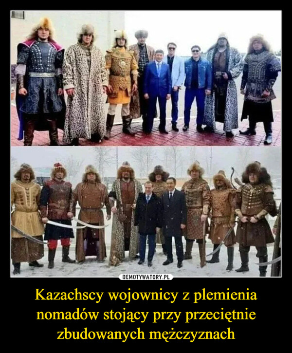 Kazachscy wojownicy z plemienia nomadów stojący przy przeciętnie zbudowanych mężczyznach