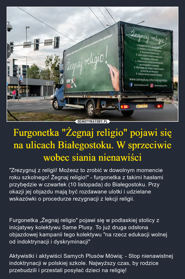 Furgonetka "Żegnaj religio" pojawi się na ulicach Białegostoku. W sprzeciwie wobec siania nienawiści