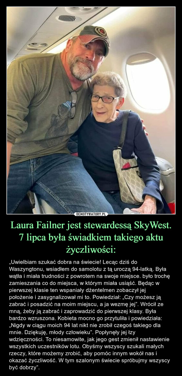 Laura Failner jest stewardessą SkyWest. 7 lipca była świadkiem takiego aktu życzliwości: