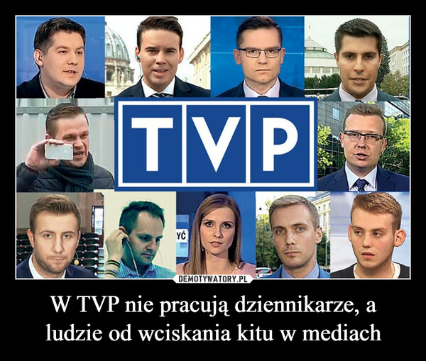 W TVP nie pracują dziennikarze, a ludzie od wciskania kitu w mediach –  CTVPfreeYC