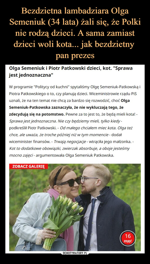 Bezdzietna lambadziara Olga Semeniuk (34 lata) żali się, że Polki nie rodzą dzieci. A sama zamiast dzieci woli kota... jak bezdzietny 
pan prezes