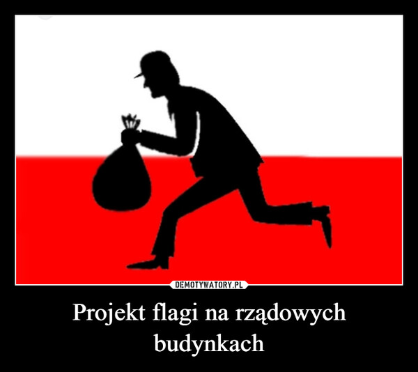 Projekt flagi na rządowych budynkach –  