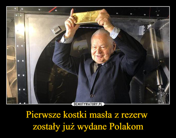 Pierwsze kostki masła z rezerw zostały już wydane Polakom –  